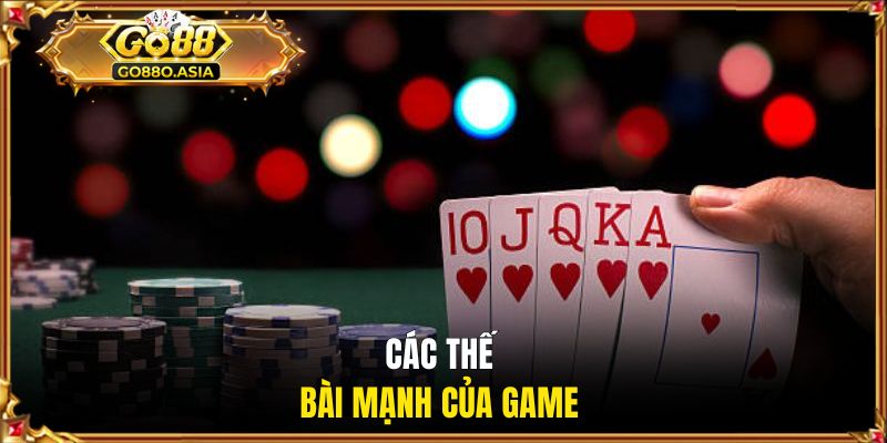 Các thế bài mạnh của game 