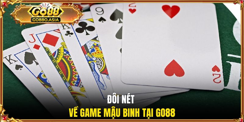 Đôi nét về game mậu binh tại GO88