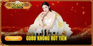 GO88 không rút được tiền