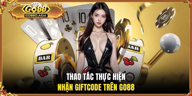 Chi tiết từng thao tác nhận ưu đãi giftcode từ nền tảng